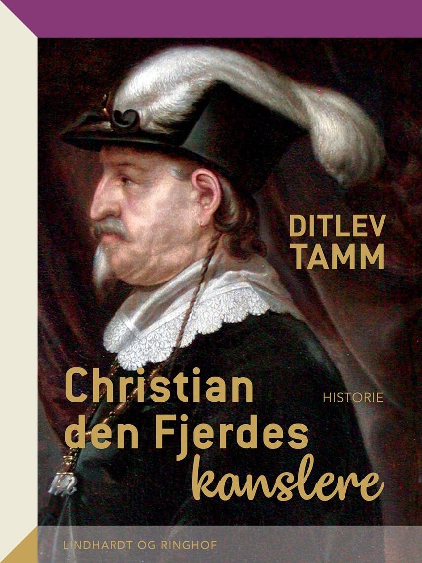 Ditlev Tamm: Christian den Fjerdes kanslere