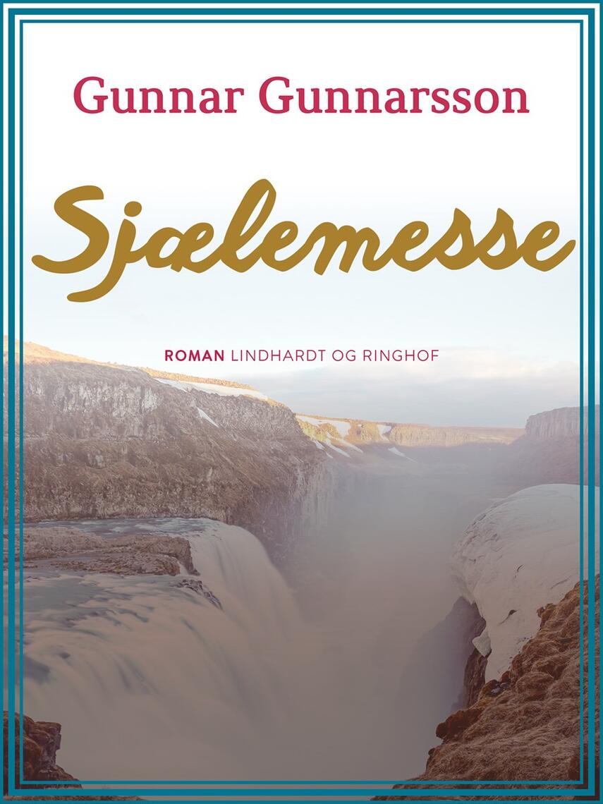 Gunnar Gunnarsson (f. 1889): Sjælemesse : roman