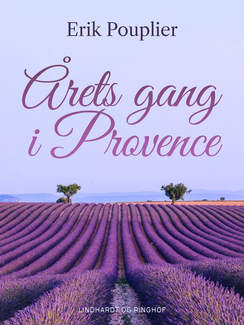 Erik Pouplier: Årets gang i Provence