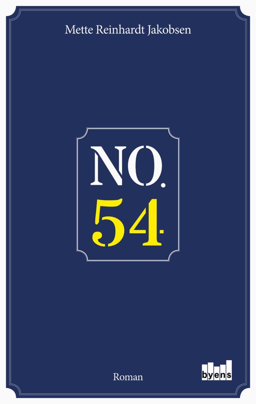 Mette Reinhardt Jakobsen: No. 54 : roman