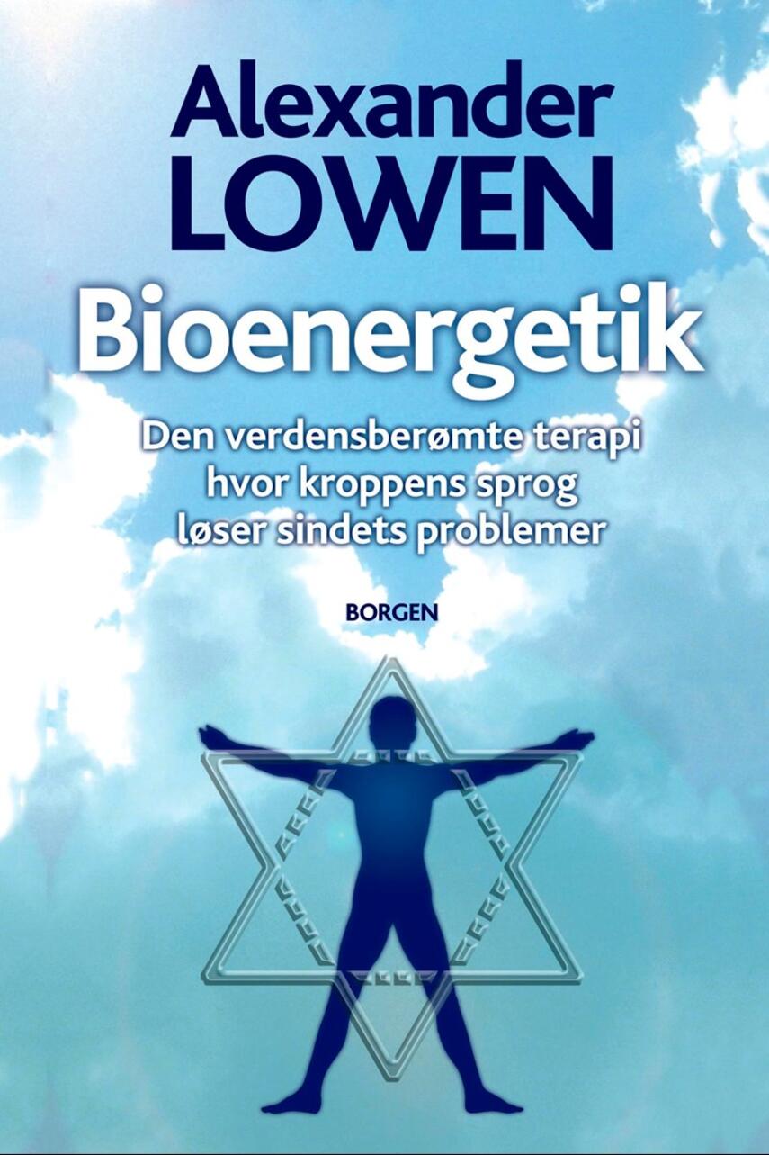 Alexander Lowen: Bioenergetik