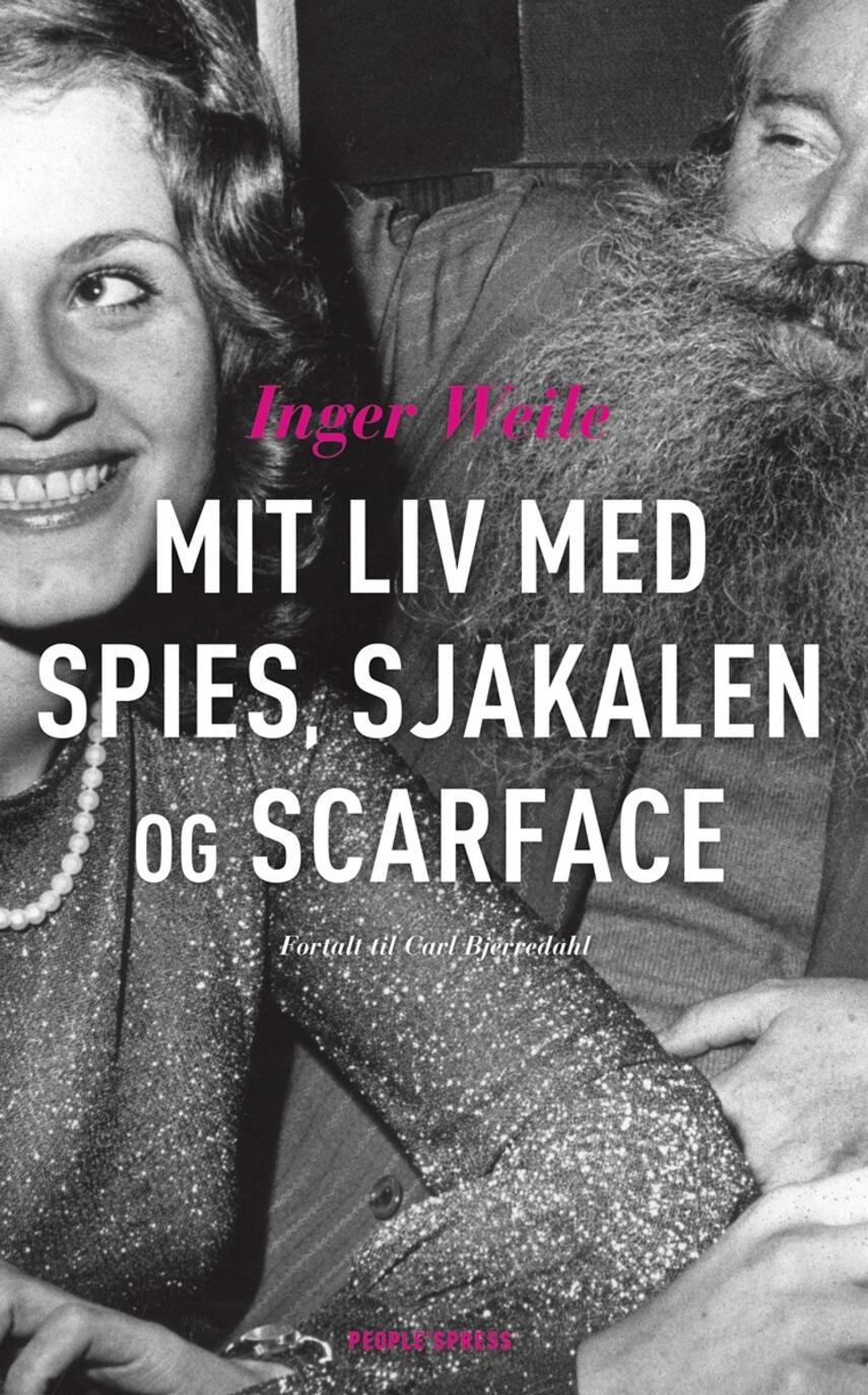 Inger Weile (f. 1953): Mit liv med Spies, Sjakalen og Scarface