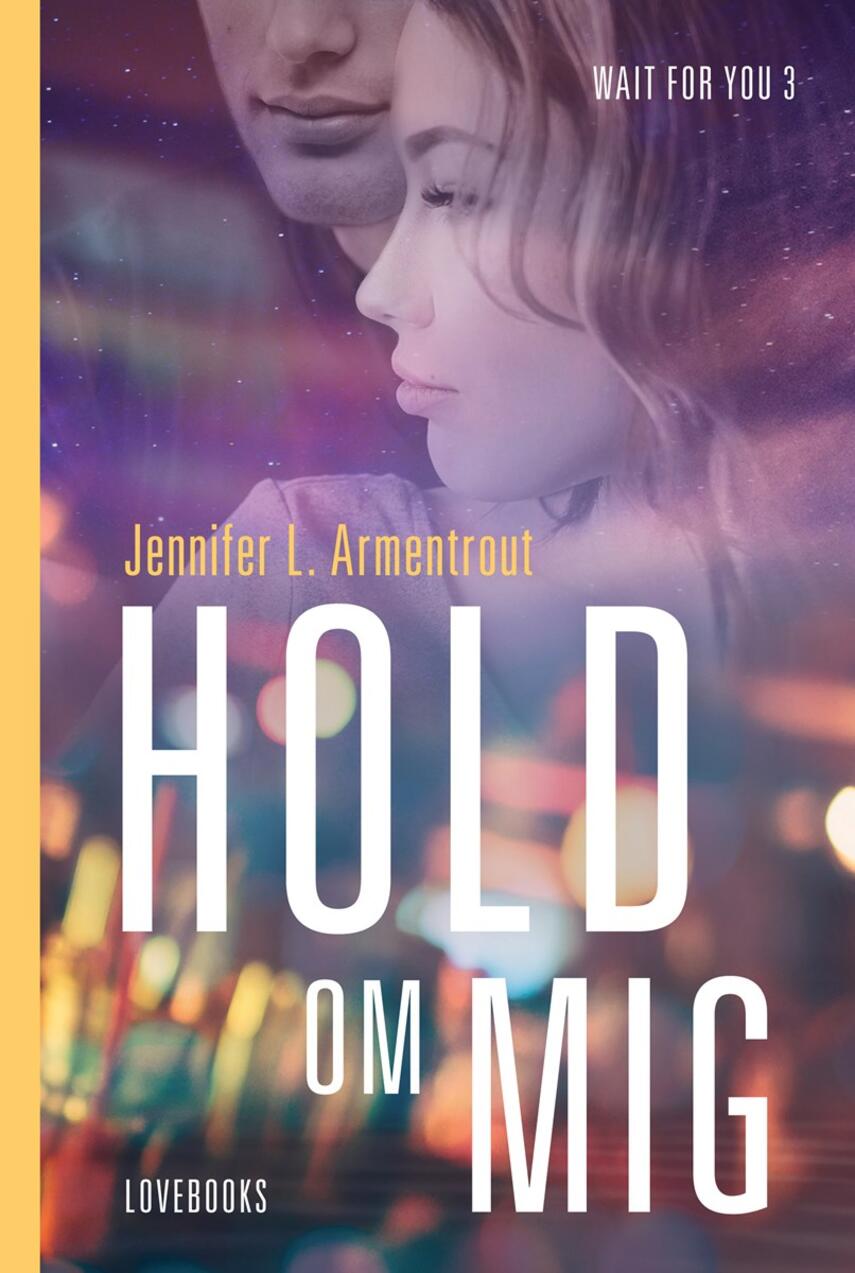 Jennifer L. Armentrout: Hold om mig