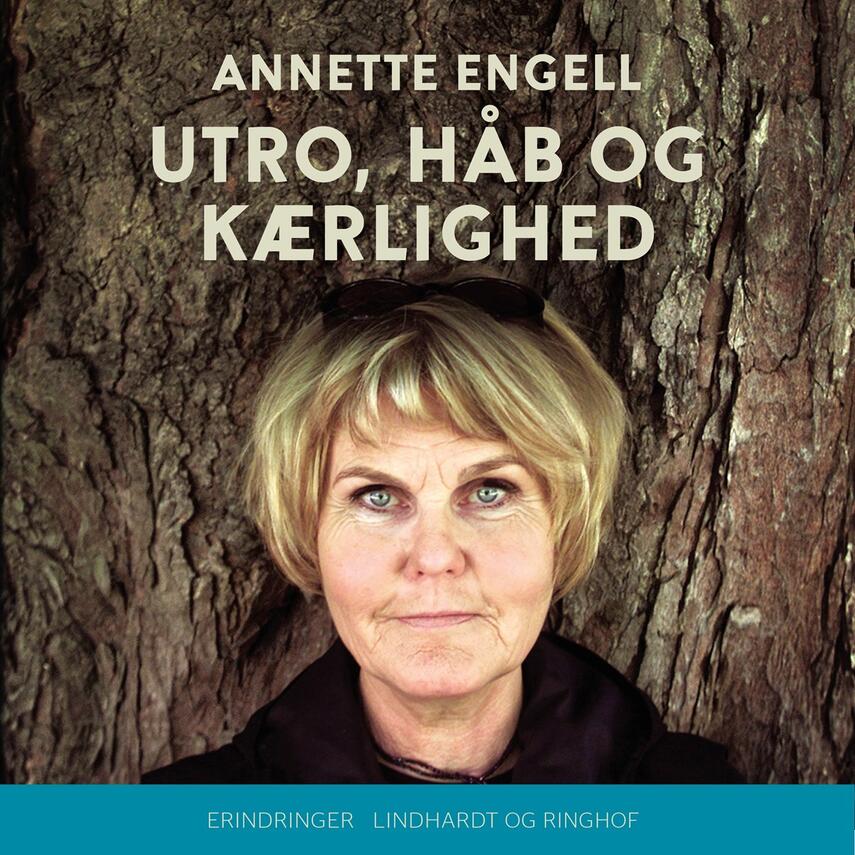 Annette Engell: Utro, håb og kærlighed