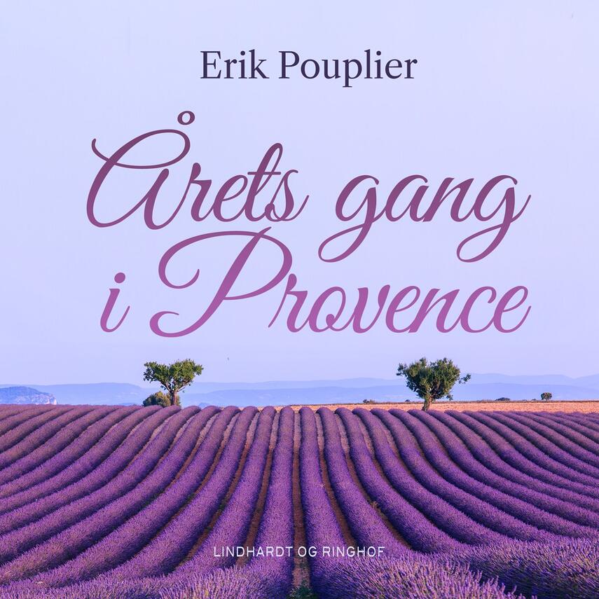 Erik Pouplier: Årets gang i Provence
