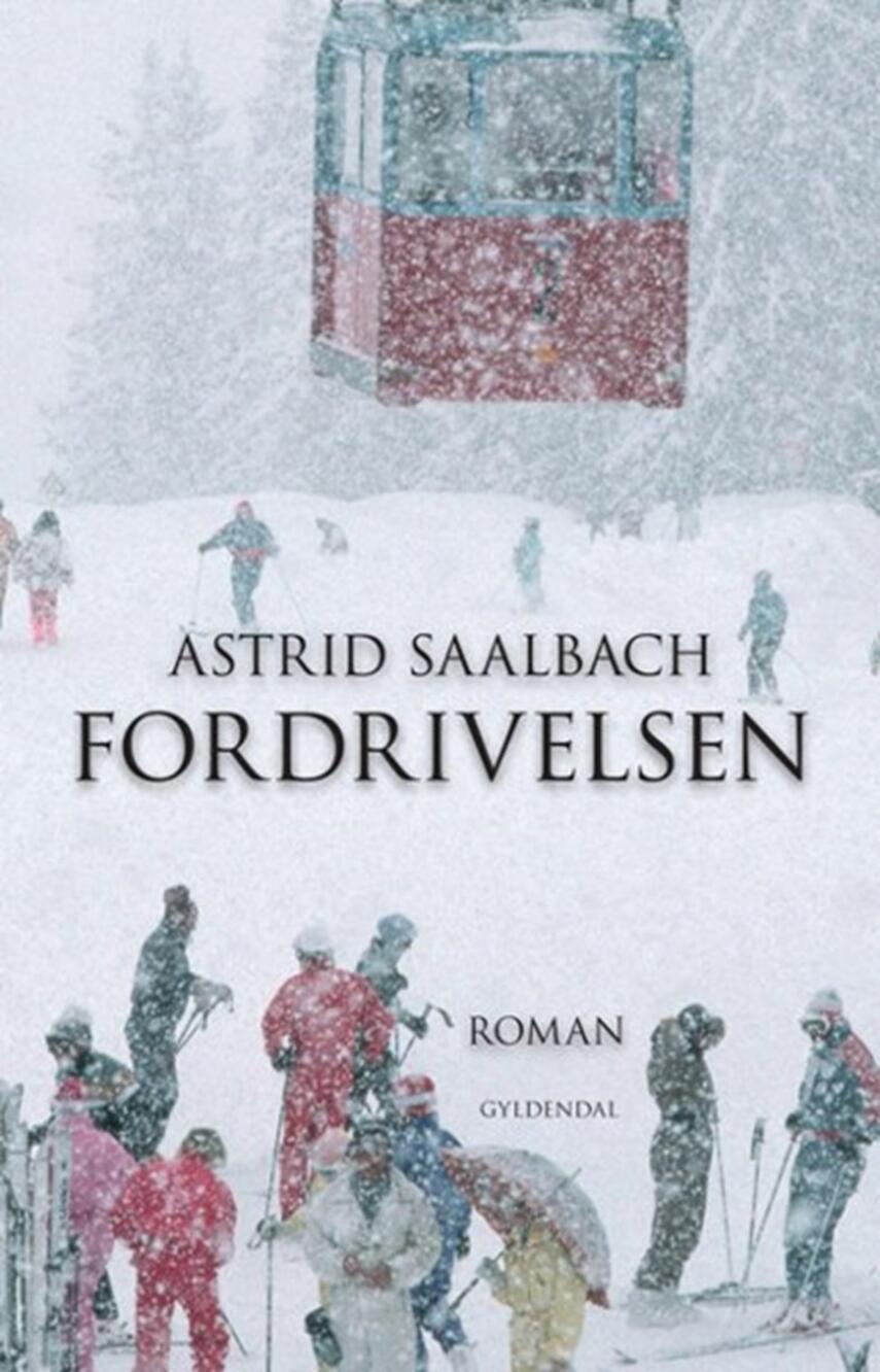 Astrid Saalbach: Fordrivelsen : roman