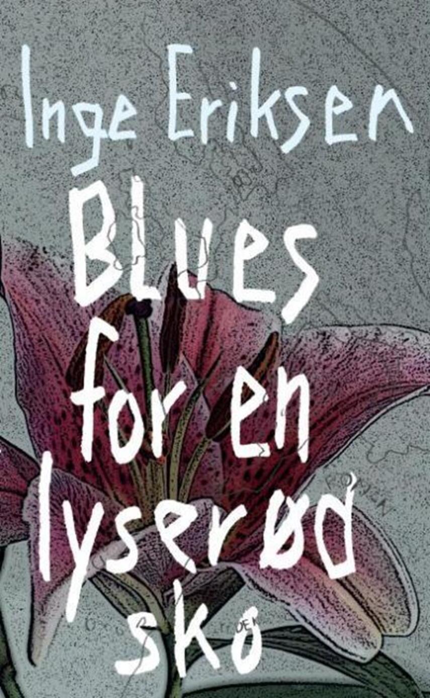 Inge Eriksen (f. 1935): Blues for en lyserød sko