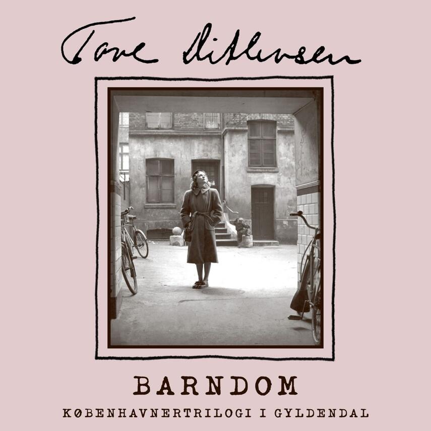 Tove Ditlevsen: Barndom : erindringer