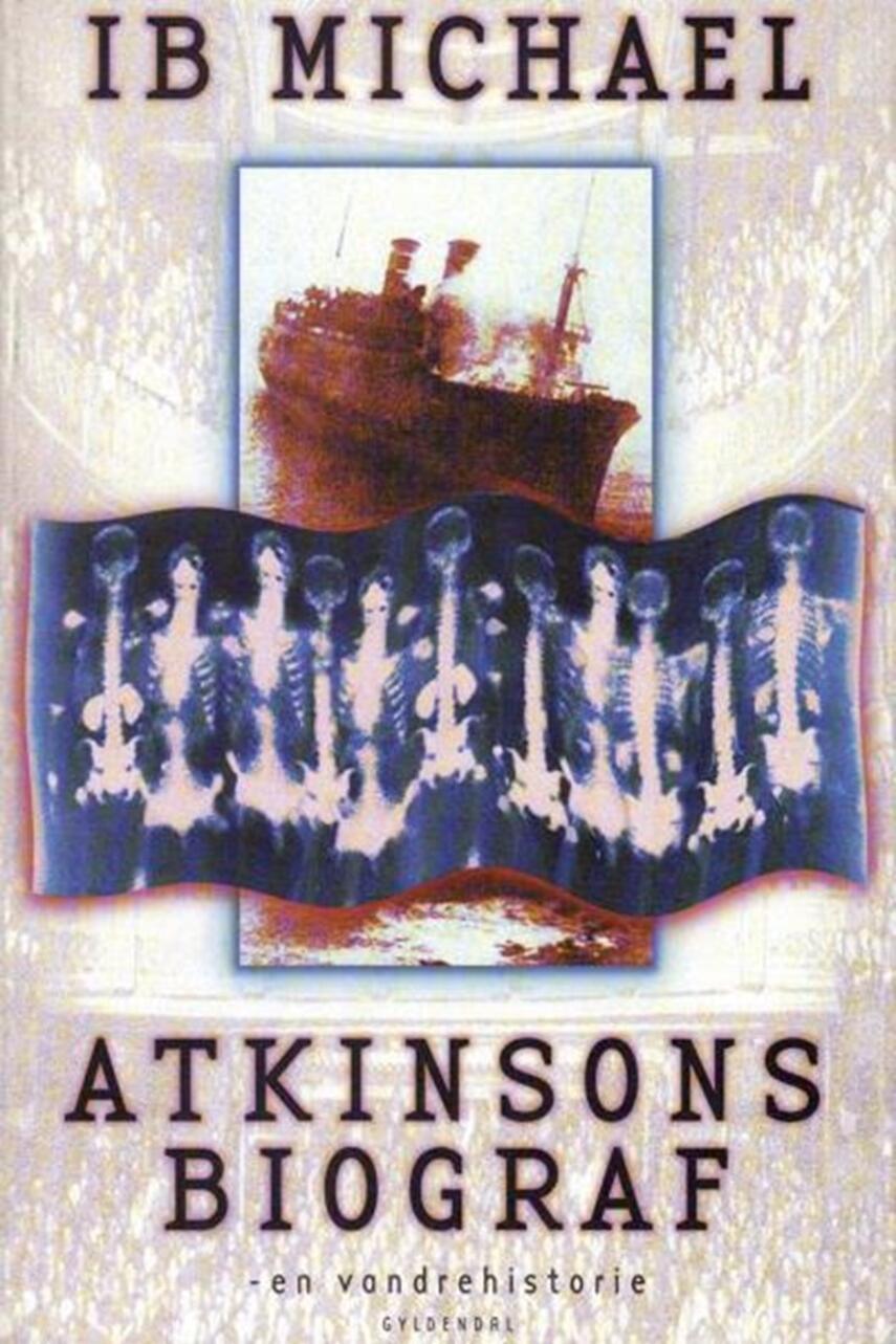 Ib Michael: Atkinsons biograf - en vandrehistorie