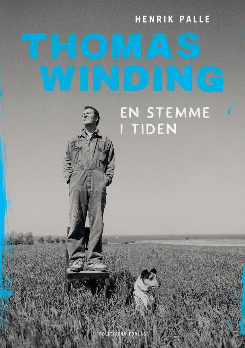 Henrik Palle: Thomas Winding - en stemme i tiden