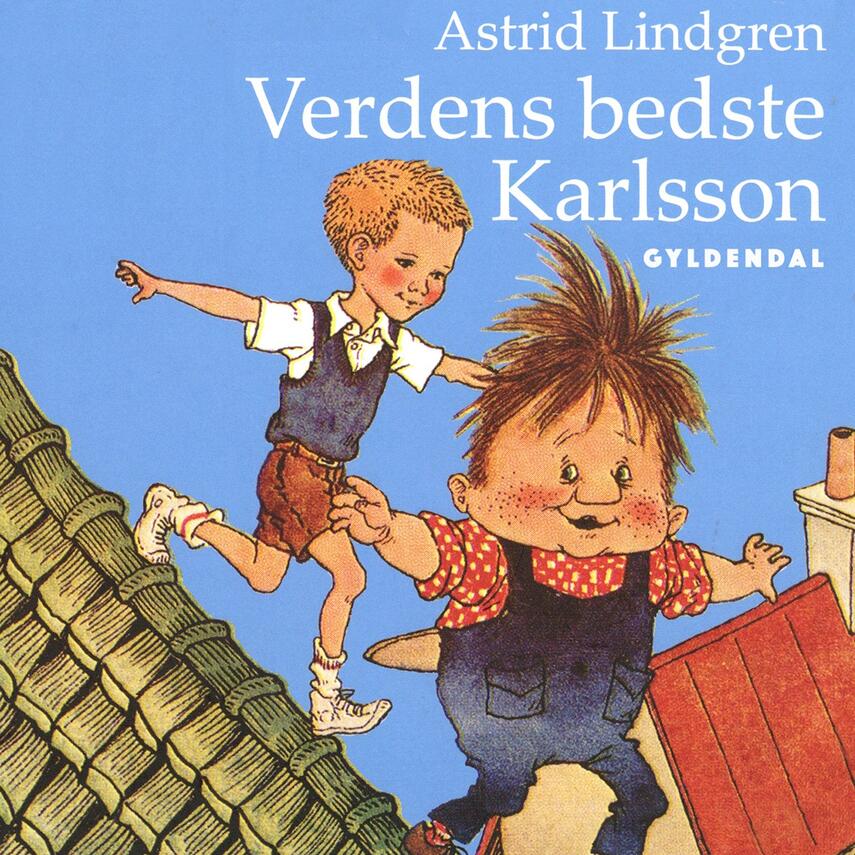 Astrid Lindgren: Verdens bedste Karlsson (Ved Kina Bodenhoff)