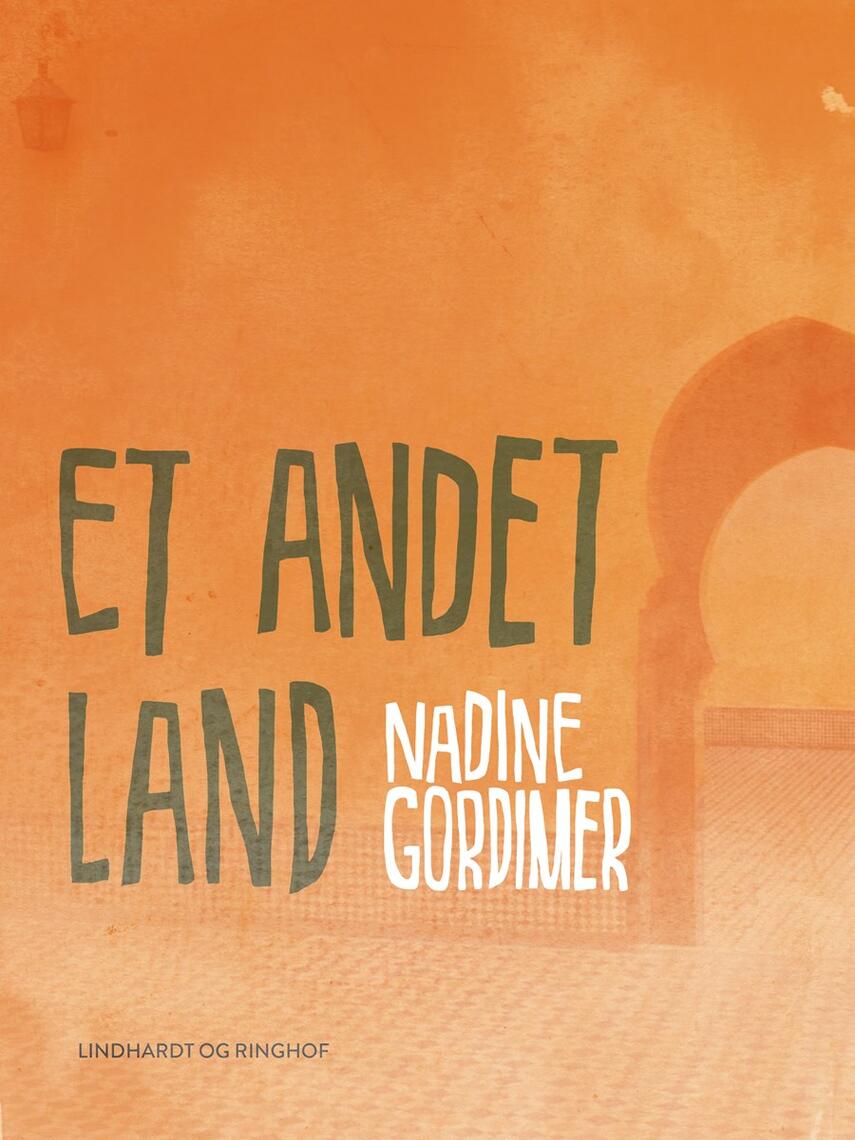 Nadine Gordimer: Et andet land