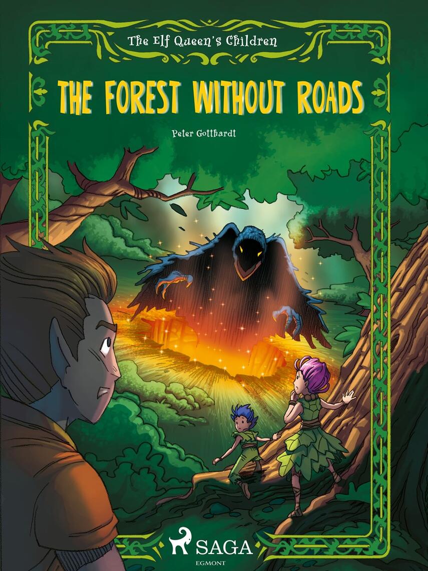 : The Elf Queen s Children 2: The Forest Without Roads