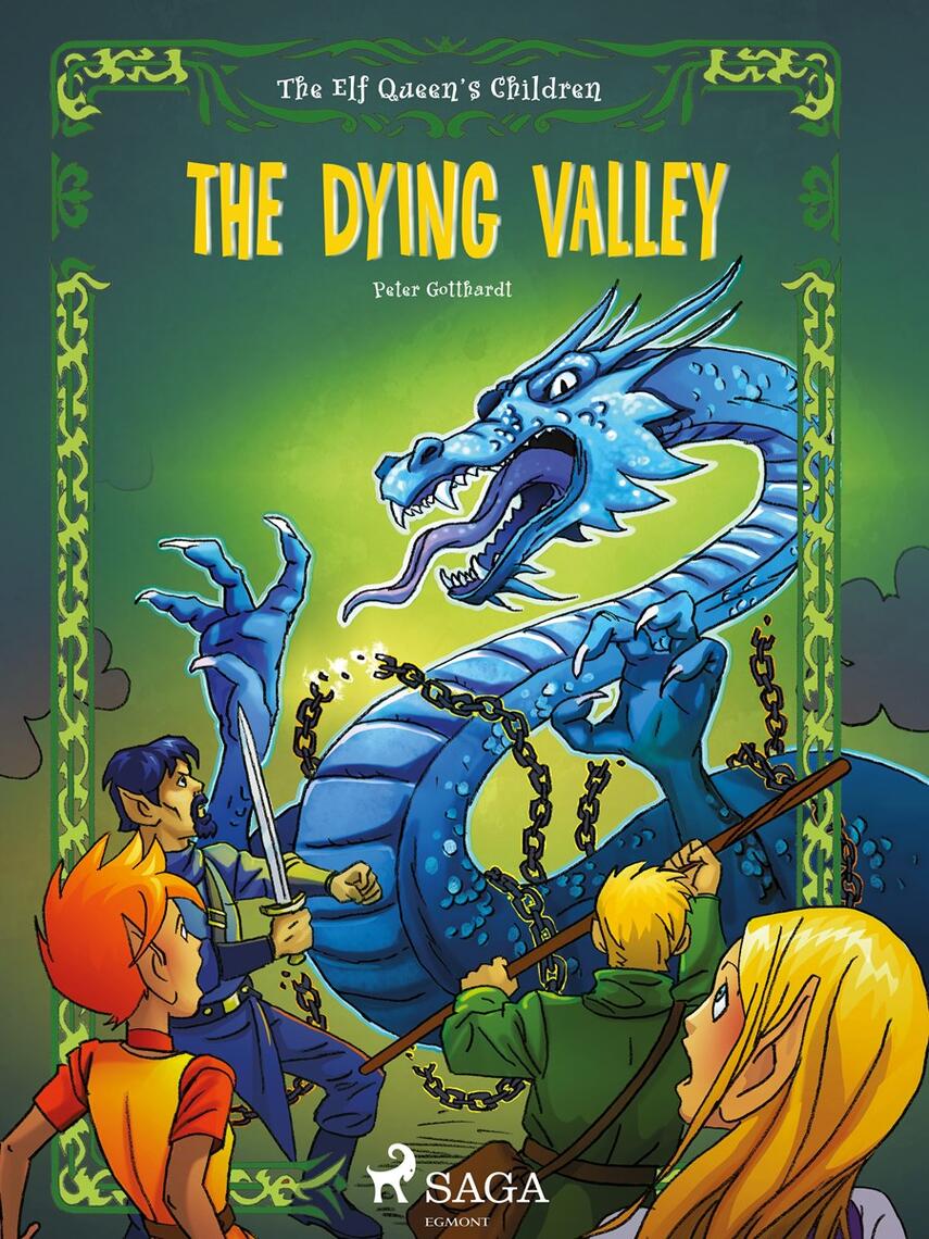 : The Elf Queen s Children 6: The Dying Valley