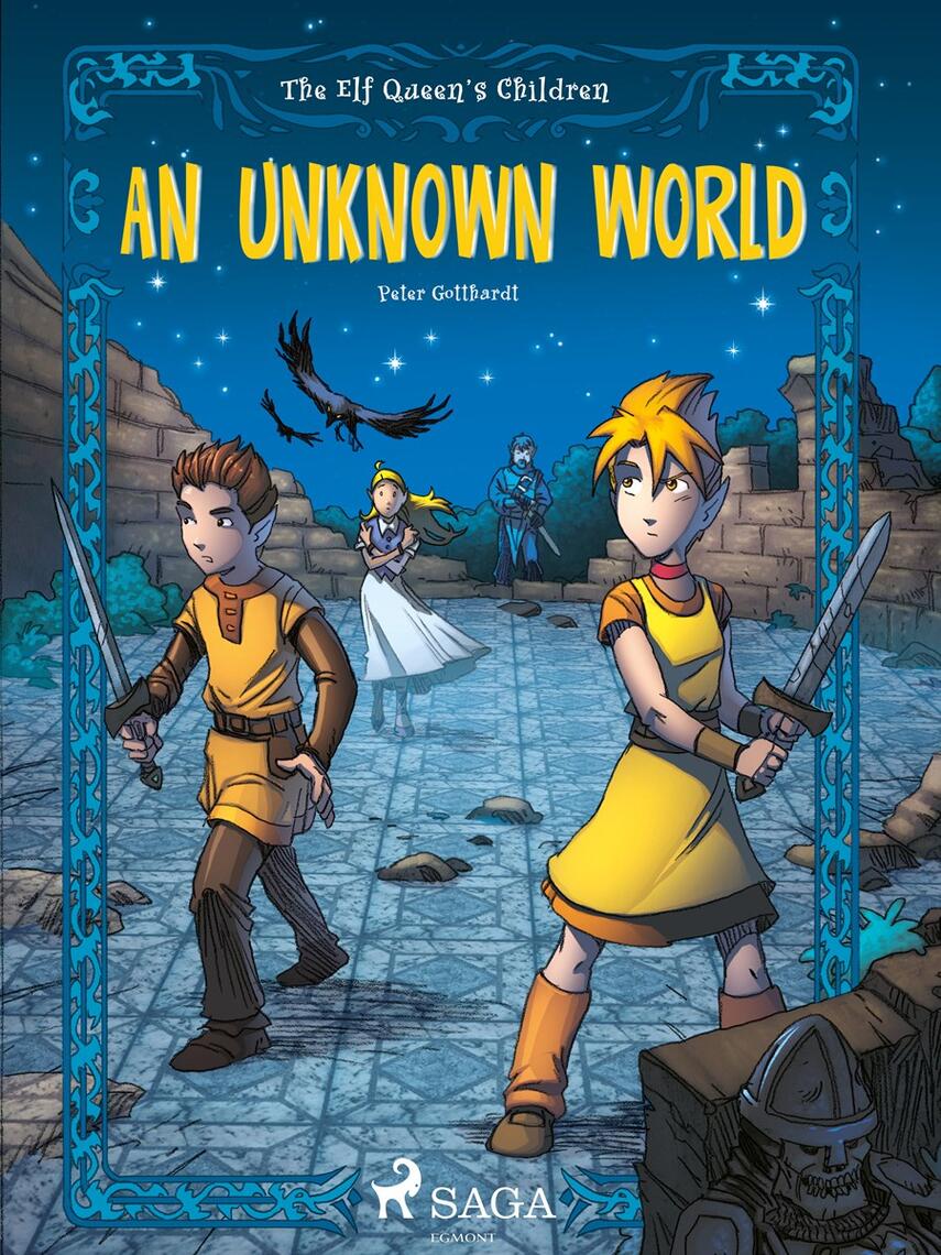 : The Elf Queen s Children 1: An Unknown World