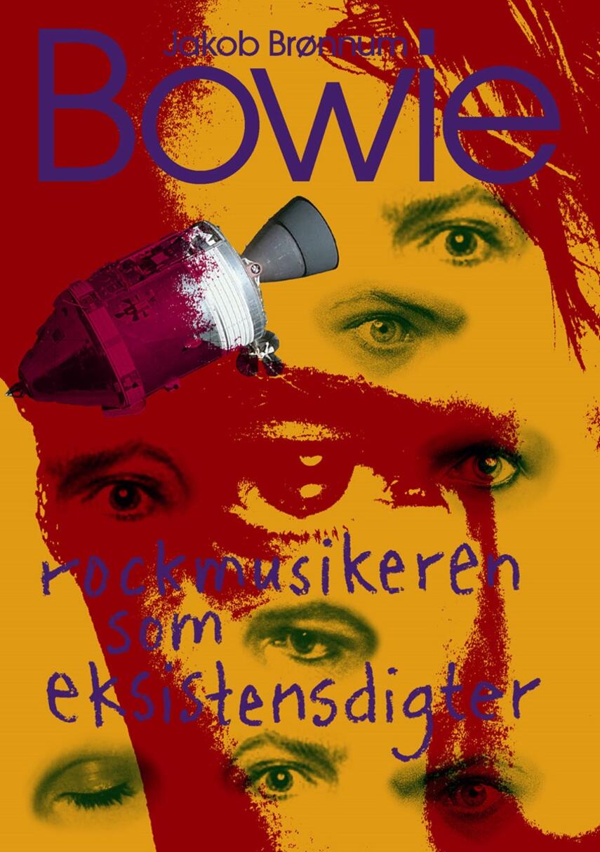 Jakob Brønnum: Bowie : rockmusikeren som eksistensdigter