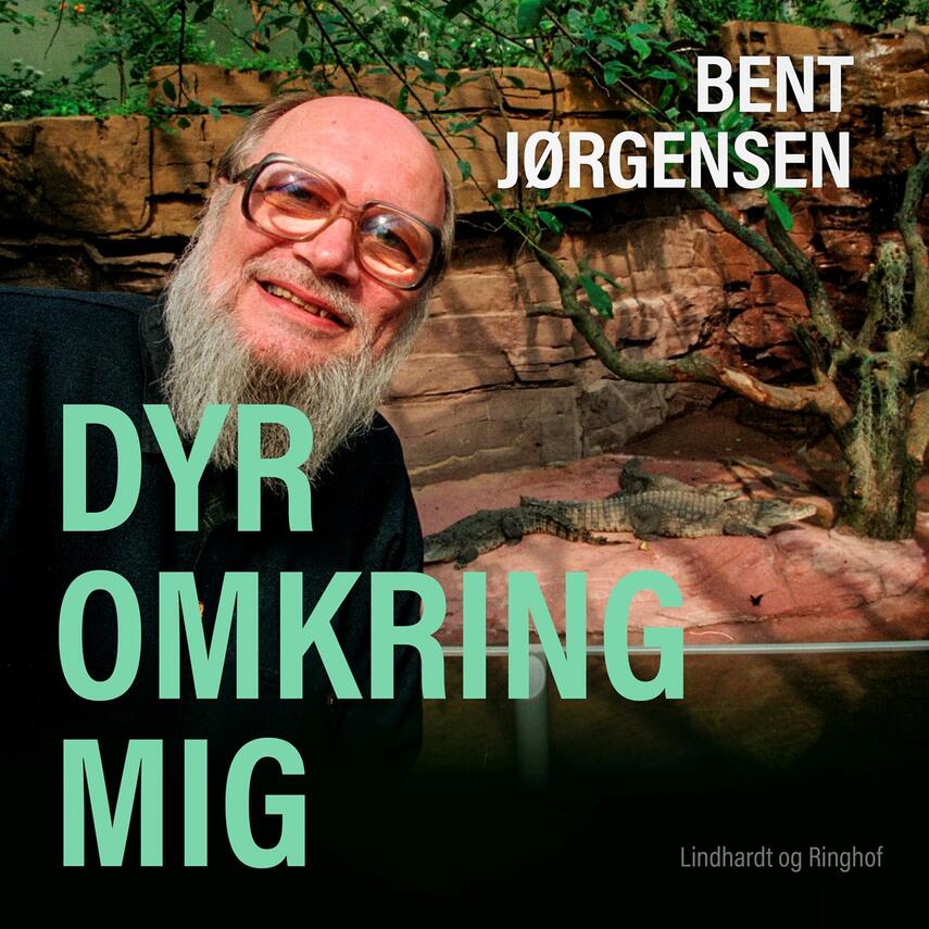 Bent Jørgensen (f. 1933-09-19): Dyr omkring mig