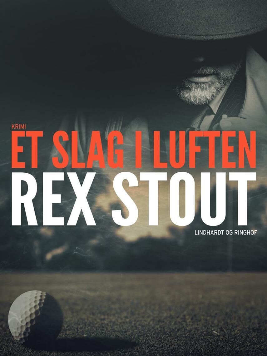Rex Stout: Et slag i luften