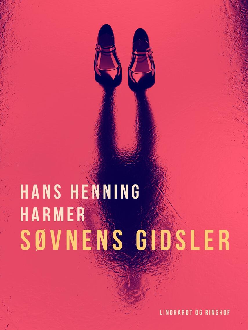 Hans Henning Harmer: Søvnens gidsler