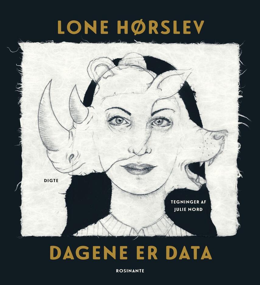 Lone Hørslev: Dagene er data : digte