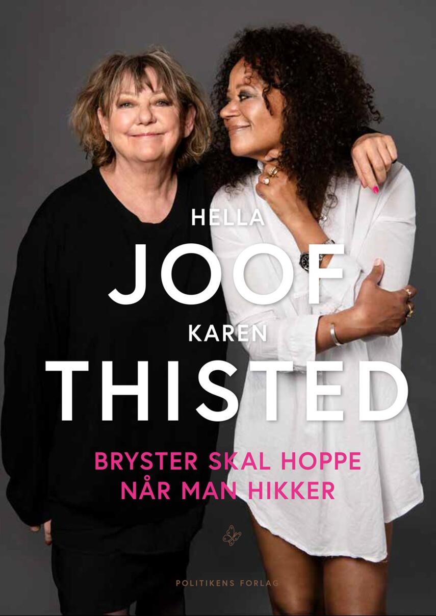 Hella Joof, Karen Thisted (f. 1946): Bryster skal hoppe når man hikker