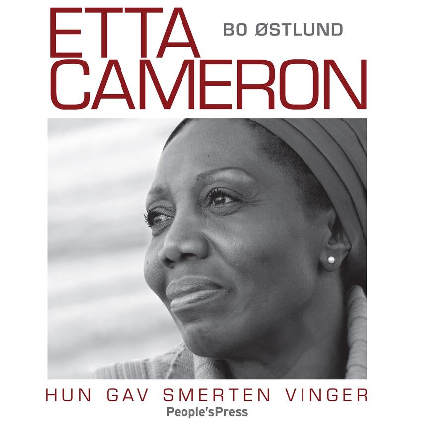 Bo Østlund: Etta Cameron : hun gav smerten vinger