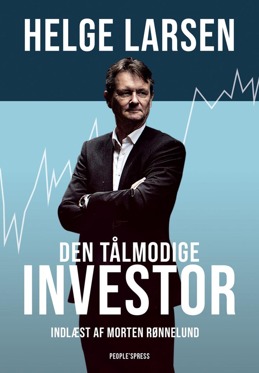 Helge Larsen (f. 1958): Den tålmodige investor