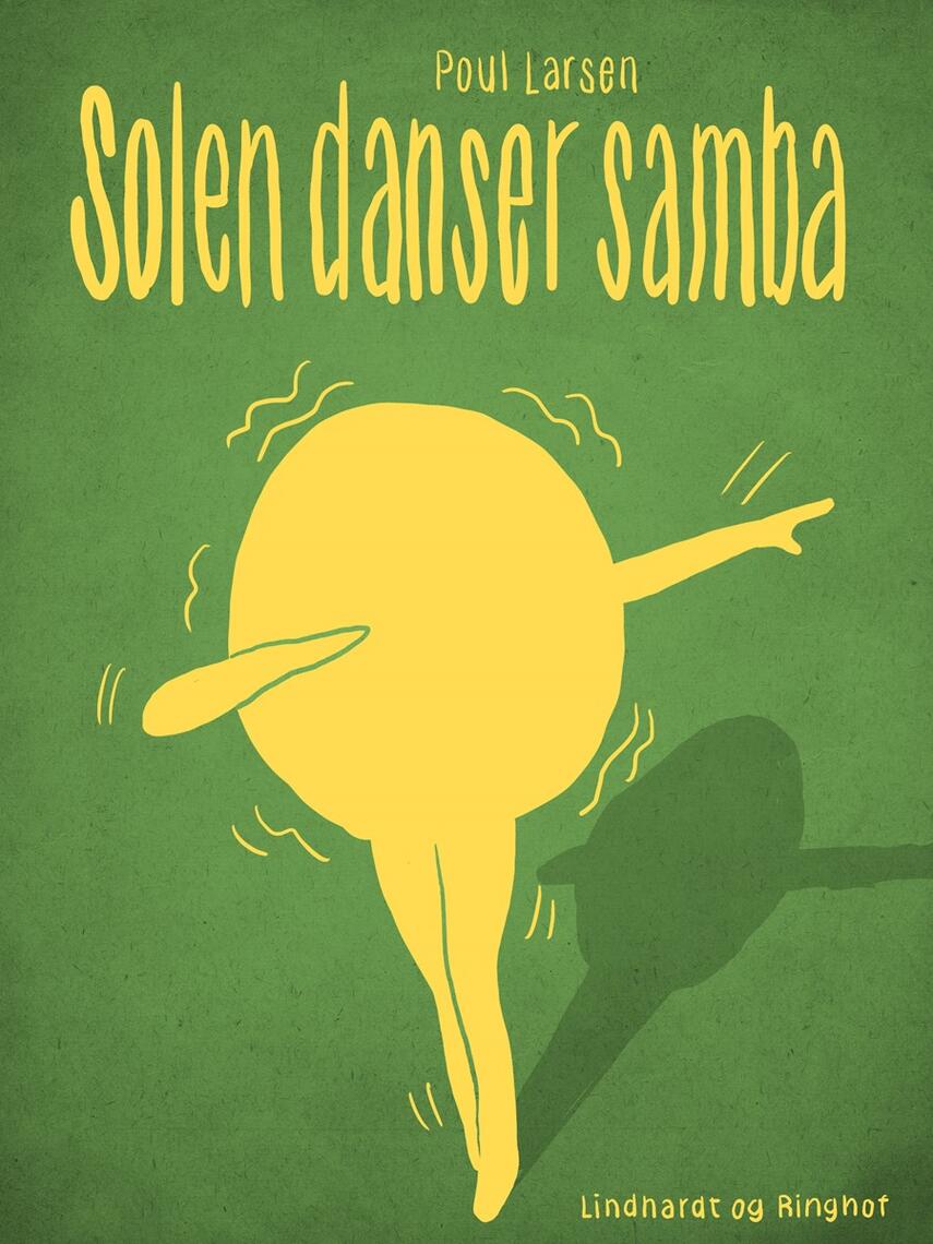 Poul Larsen (f. 1940): Solen danser samba