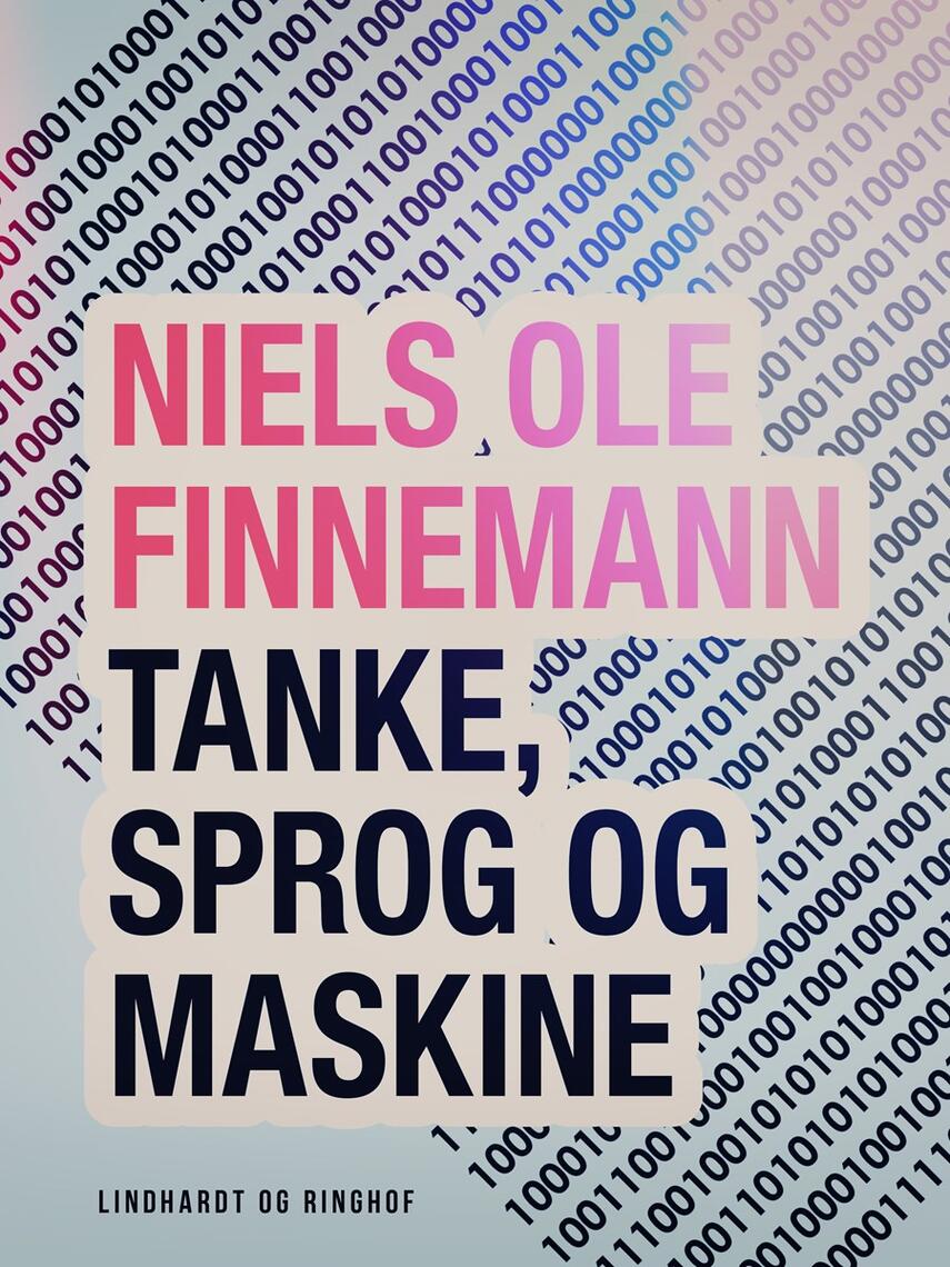 Niels Ole Finnemann: Tanke, sprog og maskine : en teoretisk analyse af computerens symbolske egenskaber