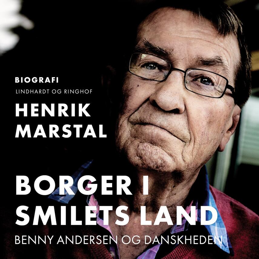 Henrik Marstal: Borger i smilets land : Benny Andersen og danskheden
