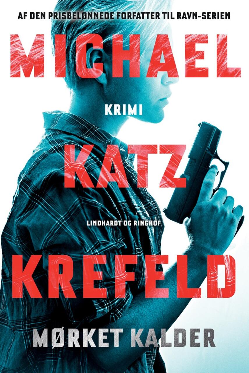 Michael Katz Krefeld: Mørket kalder : krimi