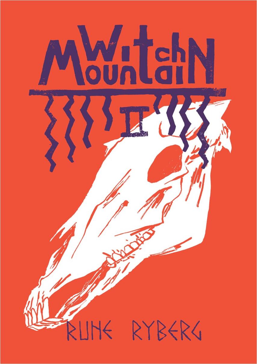 Rune Ryberg: Witch Mountain. 2