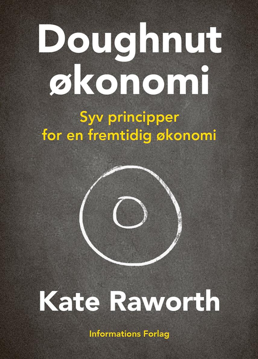 Kate Raworth: Doughnutøkonomi : syv principper for fremtidens økonomi