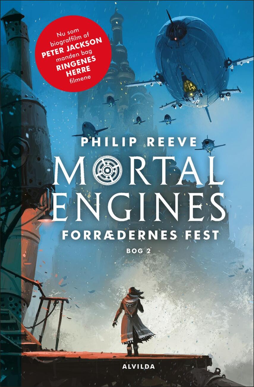 Philip Reeve: Mortal engines - forrædernes fest