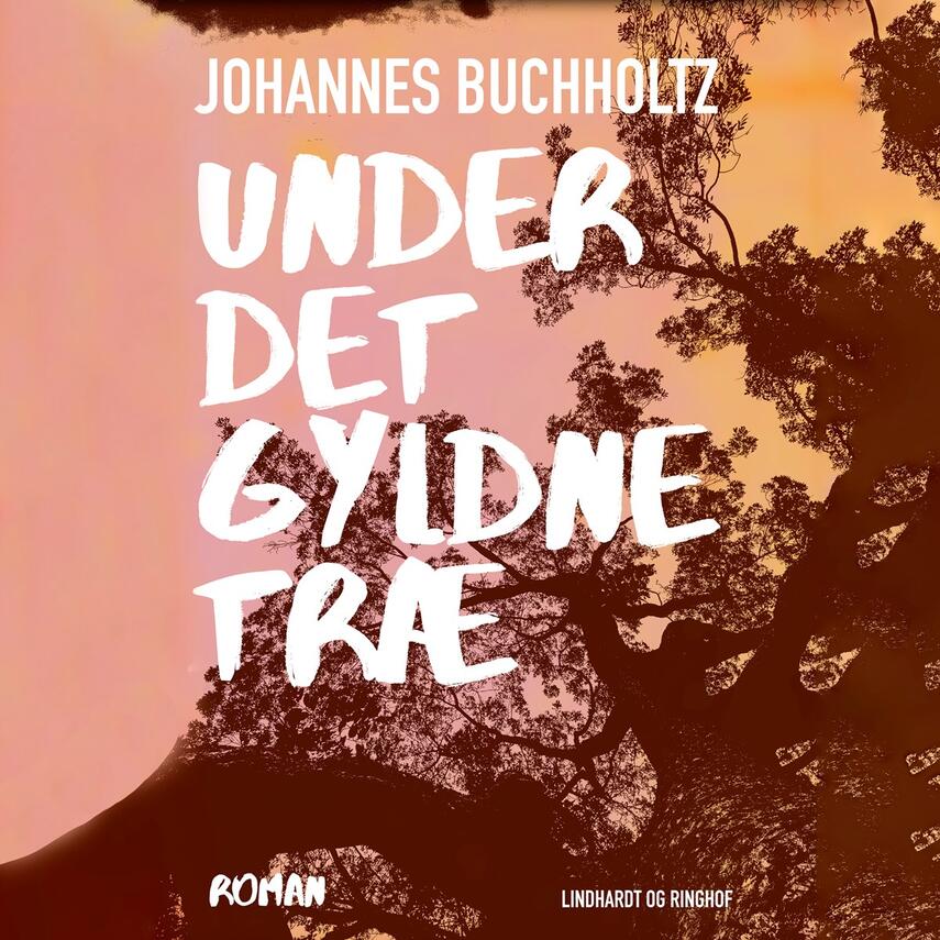 Johannes Buchholtz: Under det gyldne træ