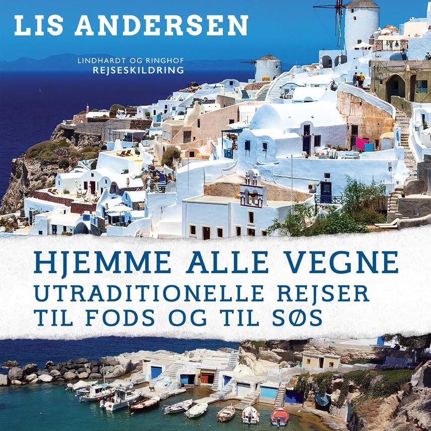 Lis Andersen (f. 1918): Hjemme alle vegne