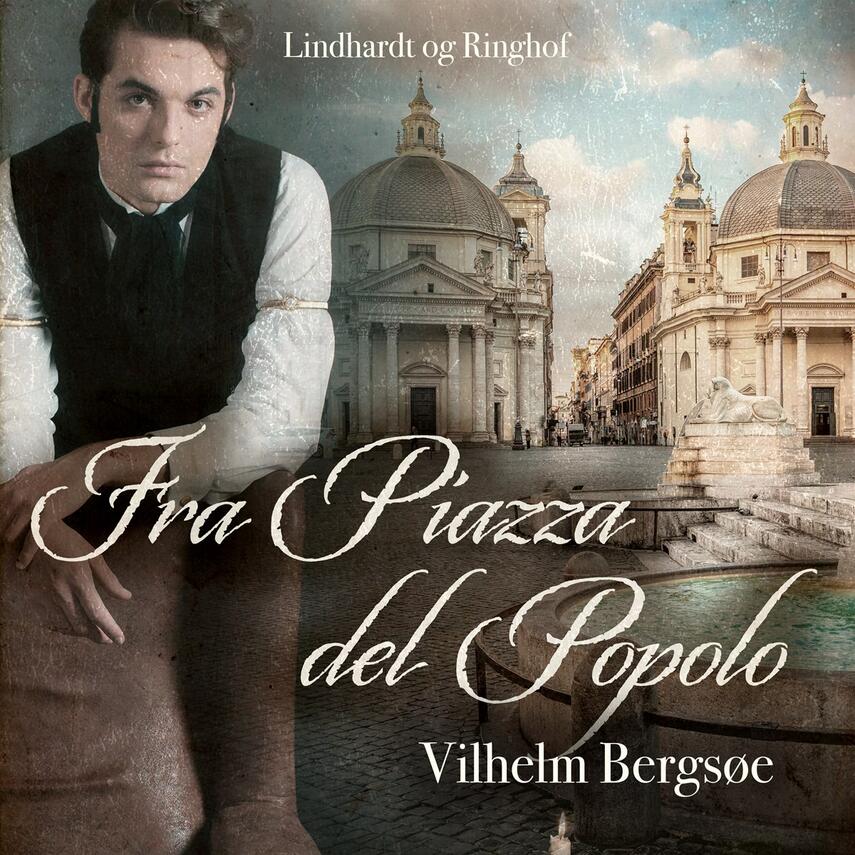 Vilhelm Bergsøe: Fra Piazza del Popolo