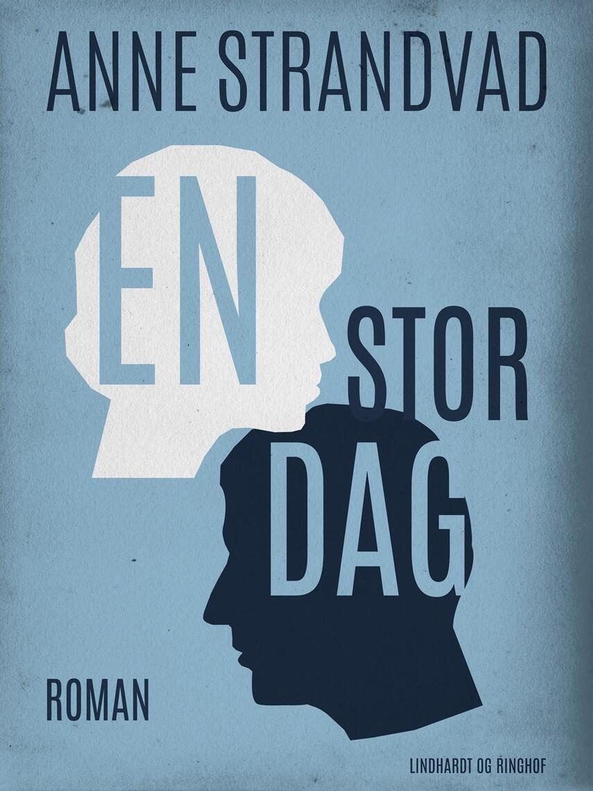 Anne Strandvad: En stor dag : roman