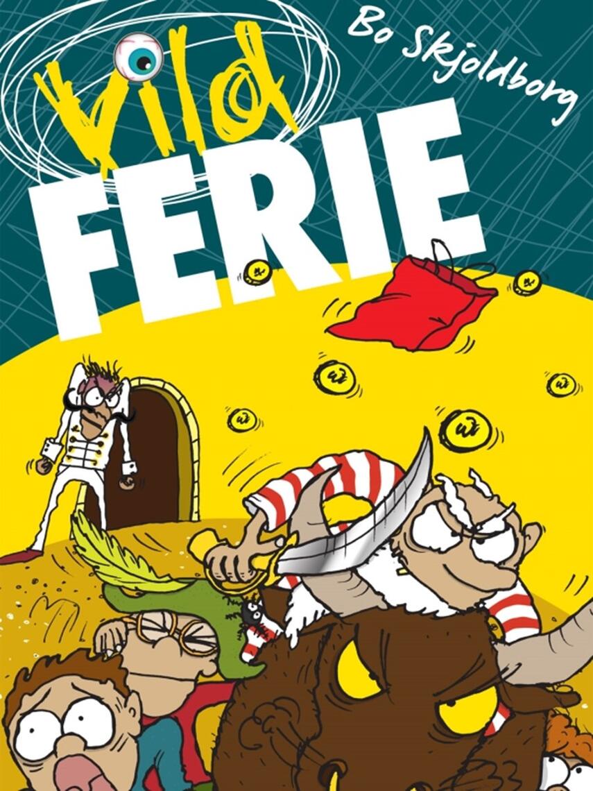 Bo Skjoldborg: Vild ferie