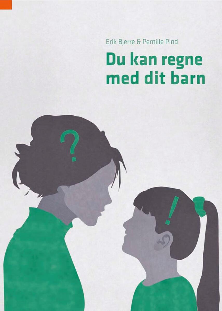 Erik Bjerre, Pernille Pind: Du kan regne med dit barn