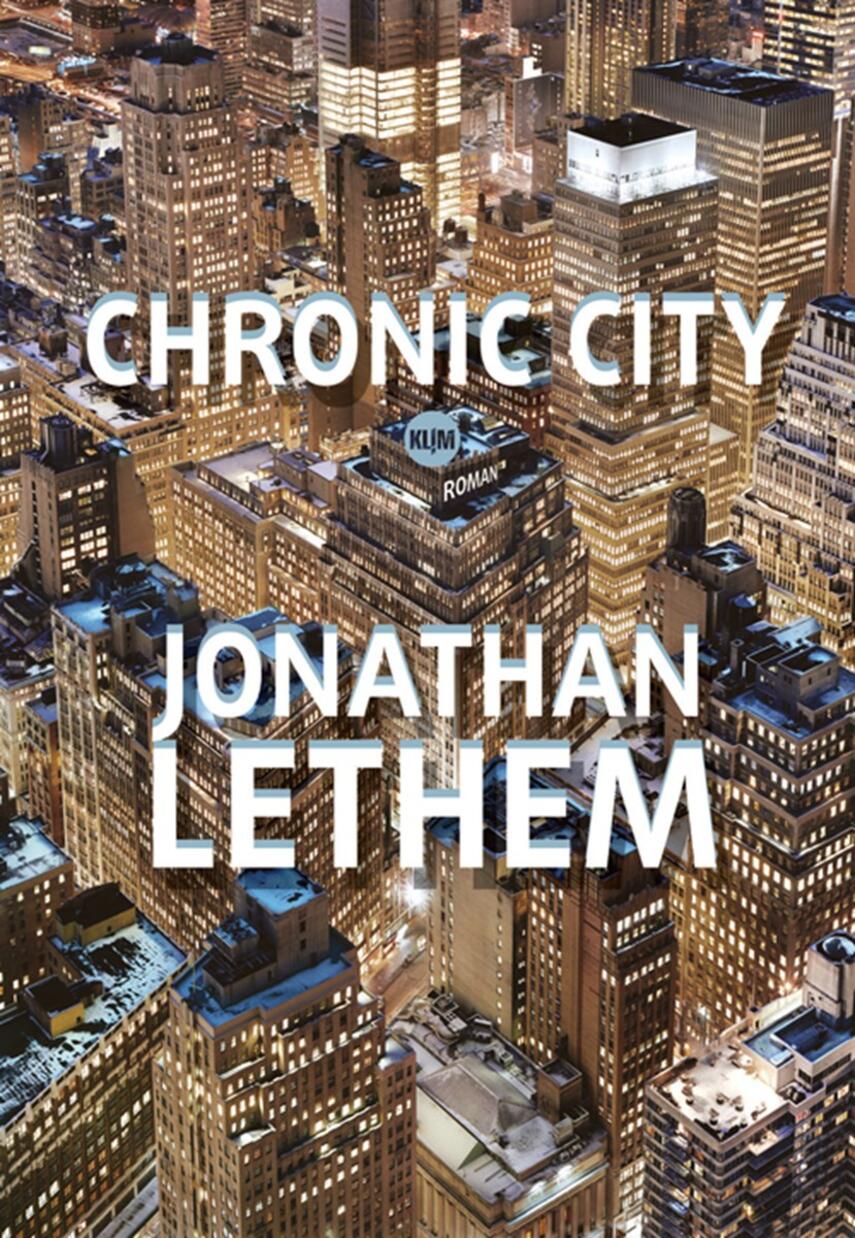 Jonathan Lethem: Chronic city