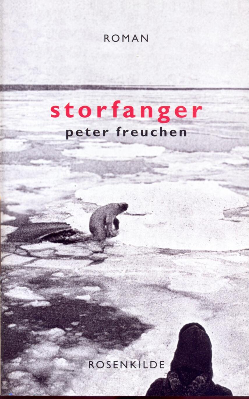 Peter Freuchen: Storfanger : roman