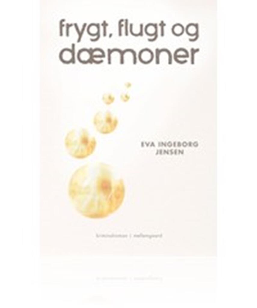 Eva Ingeborg Jensen (f. 1939): Frygt, flugt og dæmoner