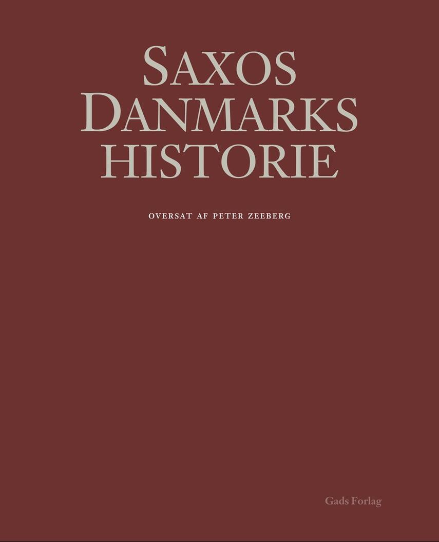 Saxo: Saxos Danmarks historie