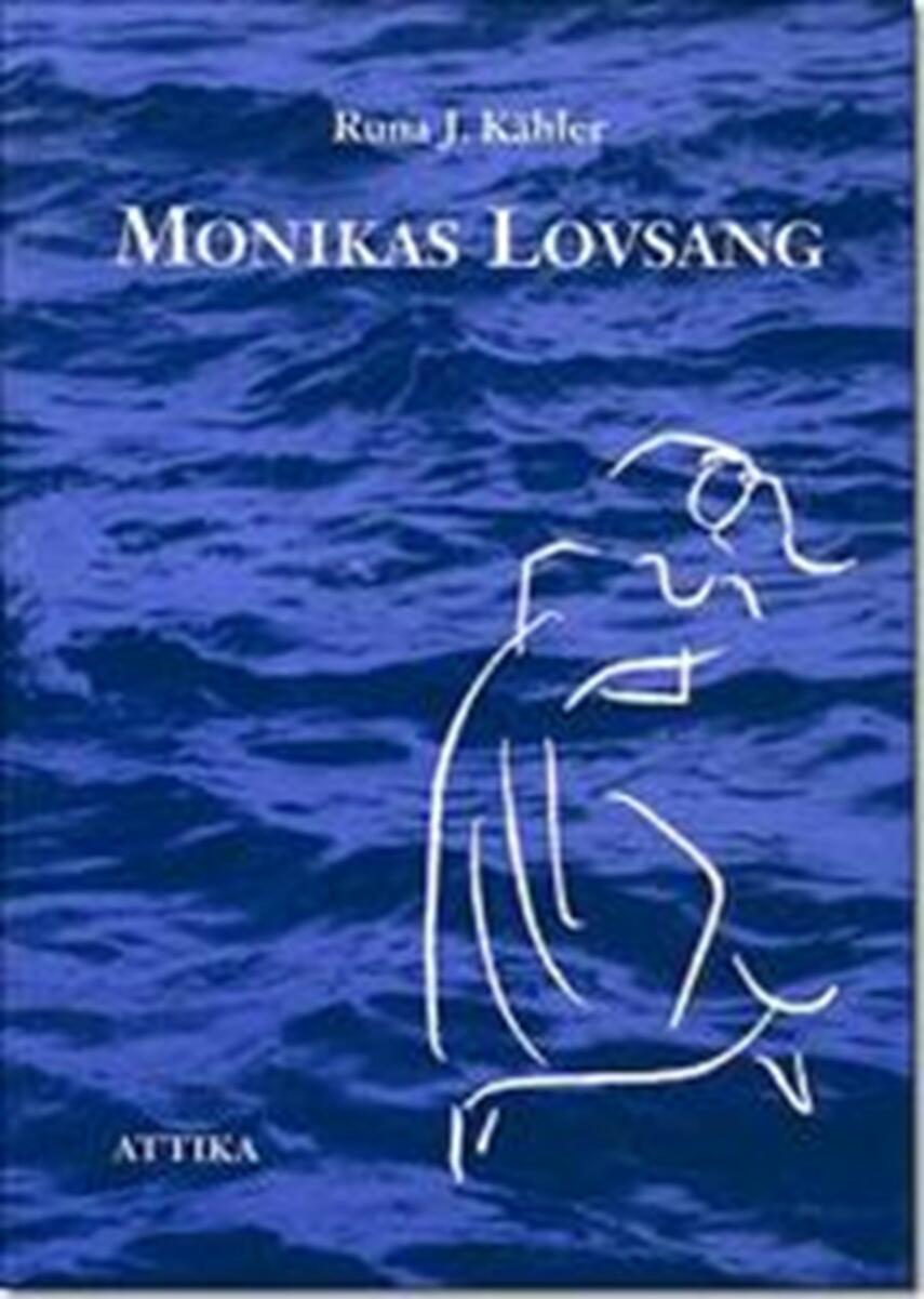 Runa J. Kähler: Monikas lovsang