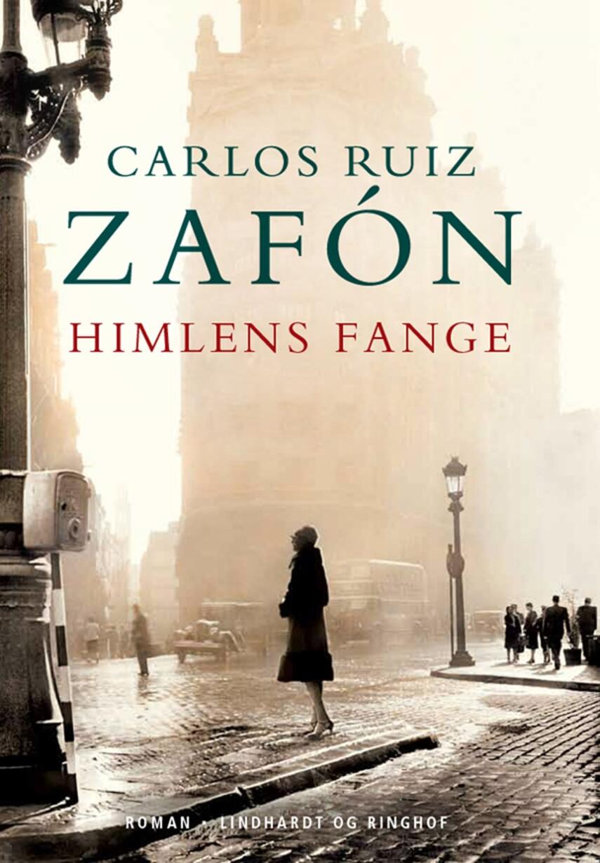 Carlos Ruiz Zafón: Himlens fange