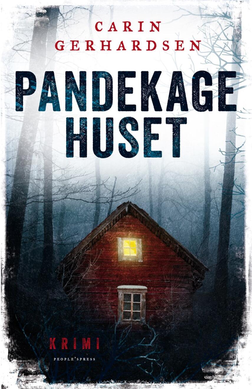 Carin Gerhardsen: Pandekagehuset : krimi