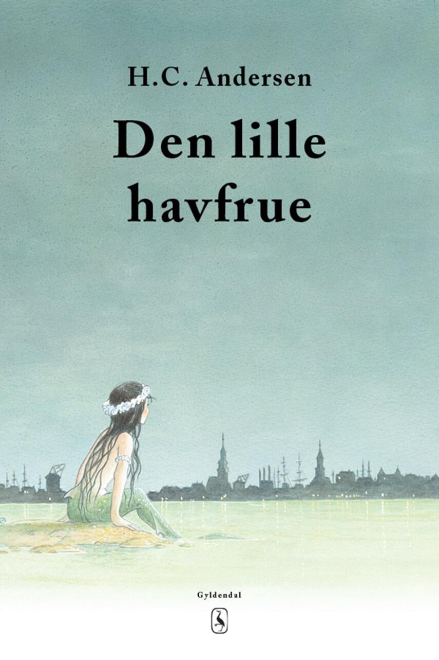 H. C. Andersen (f. 1805): Den lille havfrue