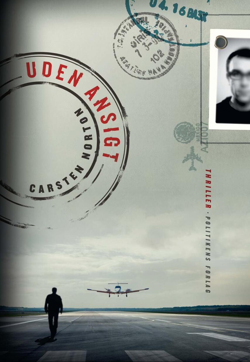 Carsten Norton (f. 1972): Uden ansigt : thriller