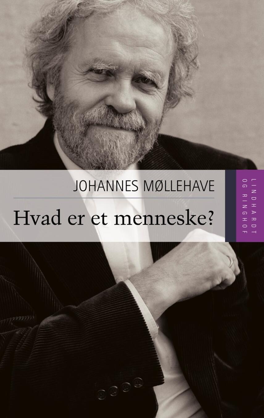 Johannes Møllehave: Hvad er et menneske?